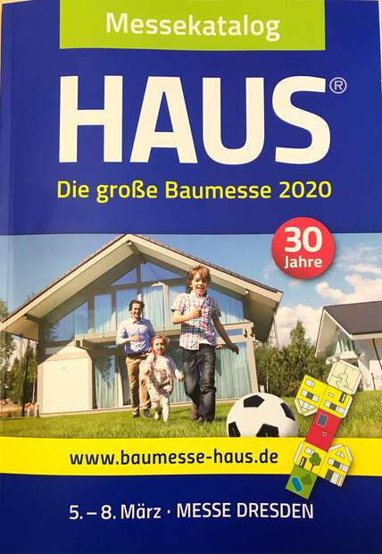 30 Jahre Baumesse HAUS in Dresden