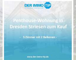 Penthouse-Wohnung in Dresden Striesen zum Kauf | 5 Zimmer mit 2 Balkonen