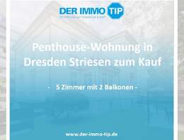 Penthouse-Wohnung in Dresden Striesen zum Kauf | 5 Zimmer mit 2 Balkonen