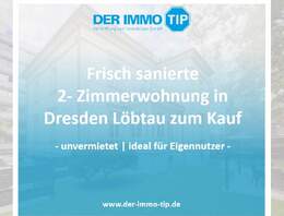 Dresden Löbtau | Frisch renoviert & unvermietete | 2 Zimmerwohnung zum Kauf