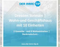 Dresden Striesen | Wohn-und Geschäftshaus mit 10 Einheiten zum Kauf